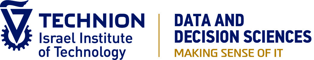 Technion and Faculty of Data and Decision Sciences